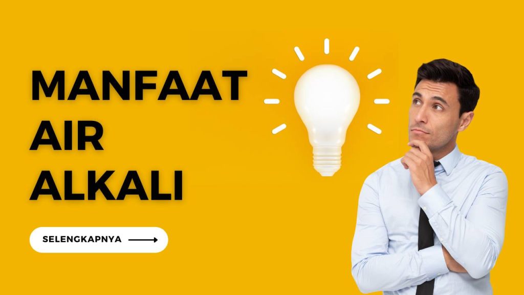 manfaat air alkali