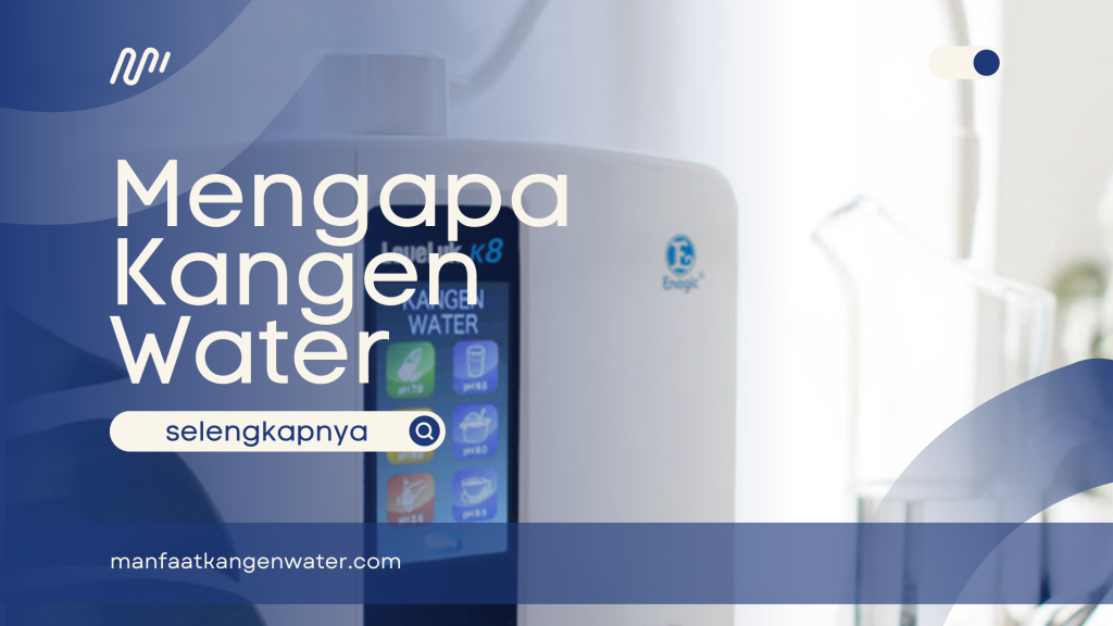 mengapa kangen water