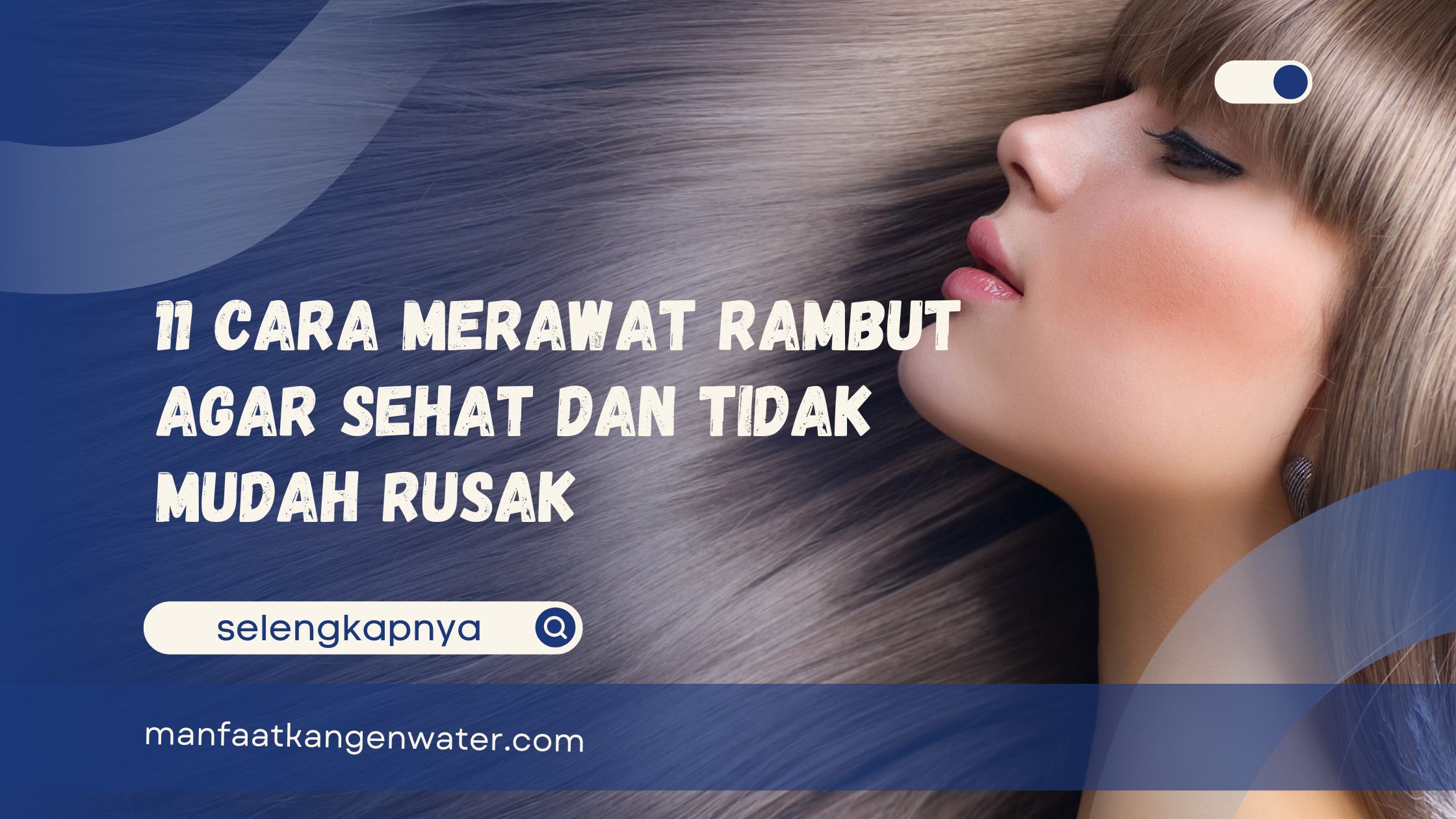 Cara Merawat Rambut agar Sehat