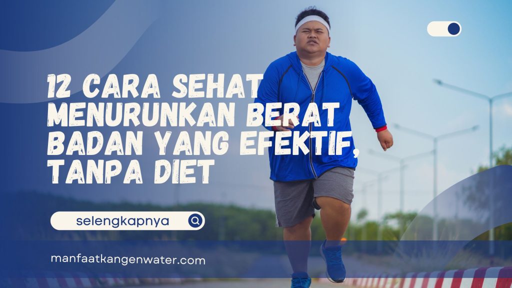 Cara Sehat Menurunkan Berat Badan