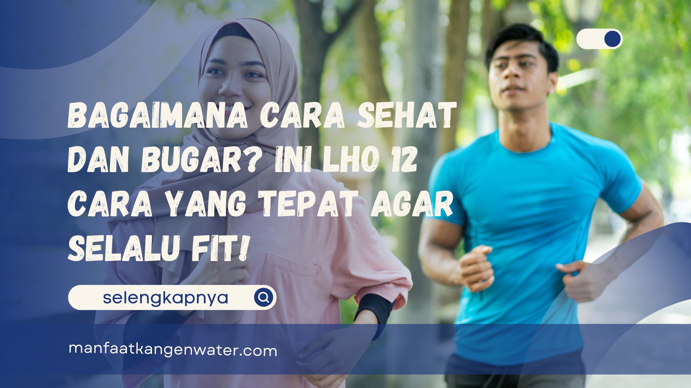 Bagaimana cara sehat dan bugar