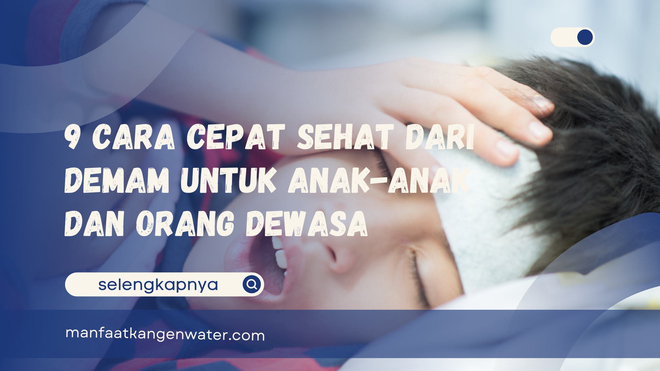 Cara Cepat Sehat dari Demam