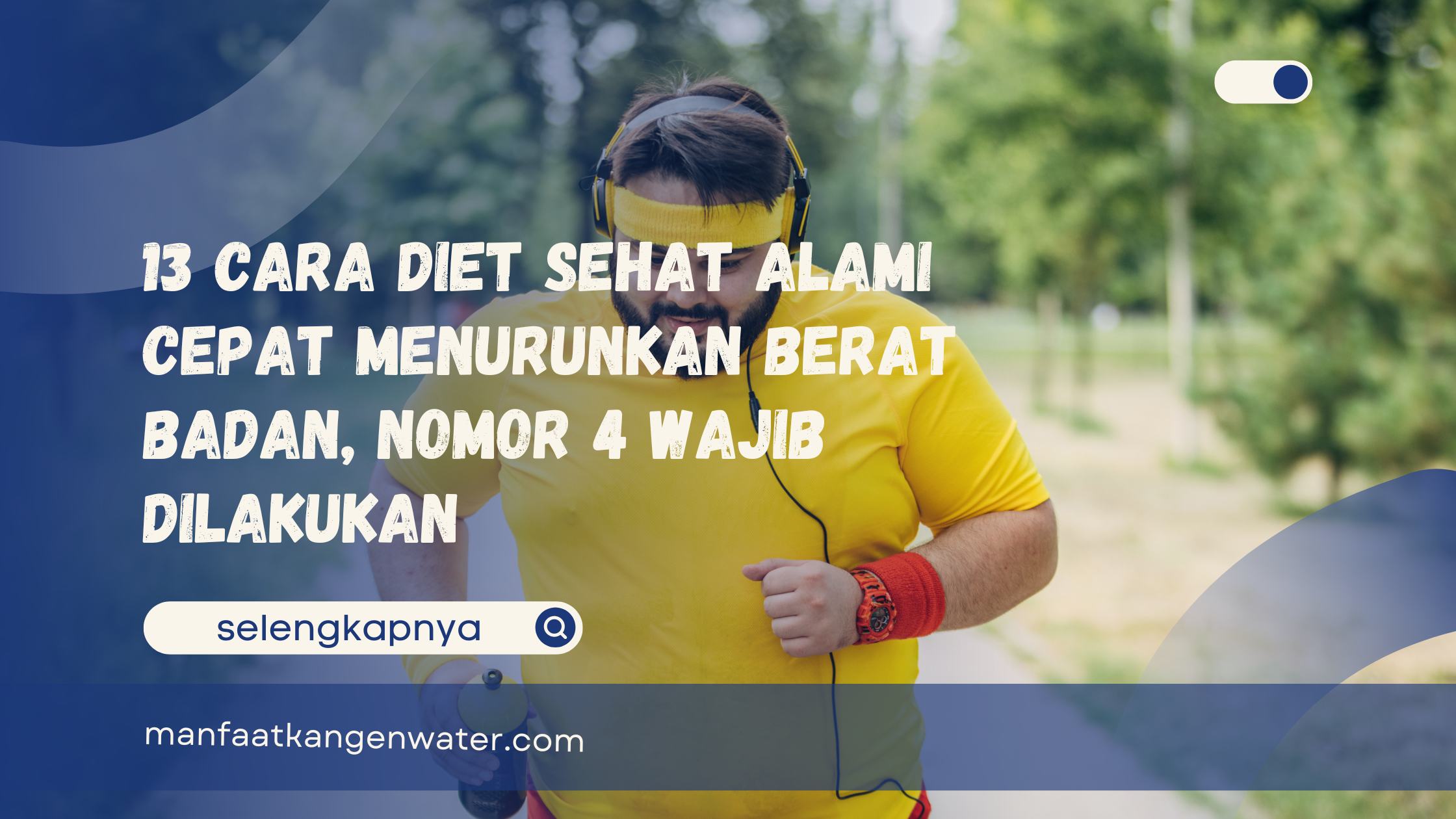 Cara Diet Sehat Alami Cepat Menurunkan Berat Badan