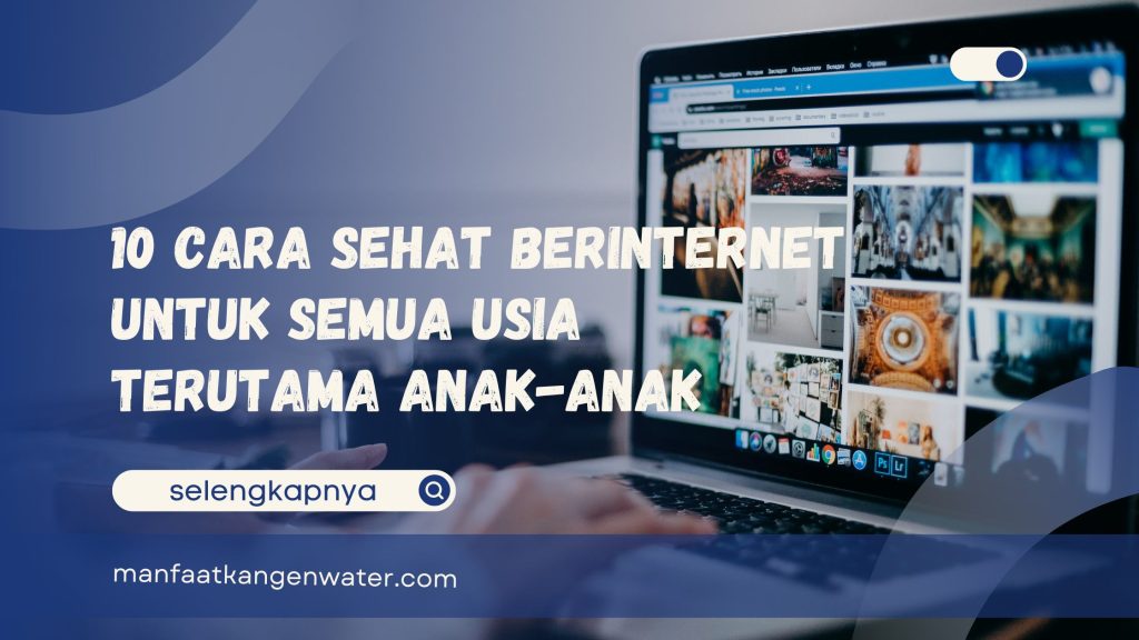 Cara Sehat Berinternet