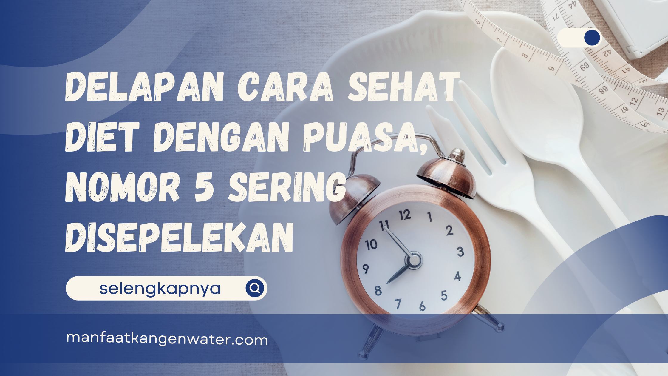 Cara sehat diet dengan puasa