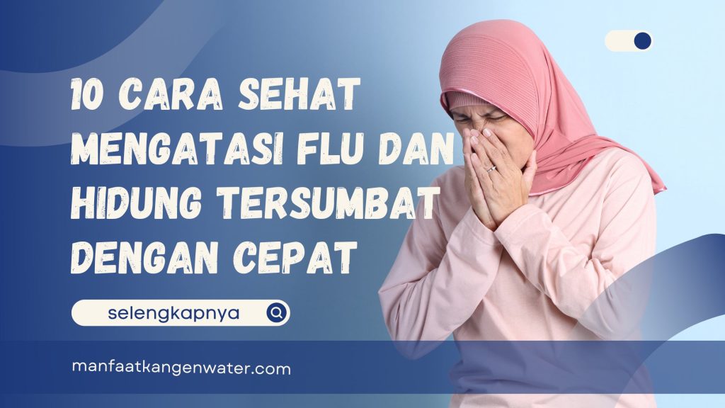 cara sehat mengatasi flu