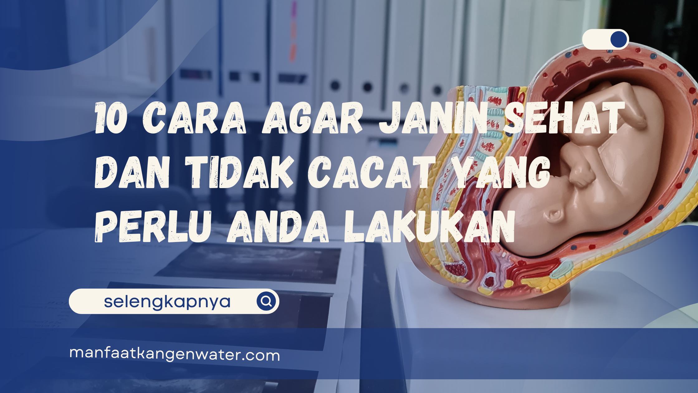 cara agar janin sehat dan tidak cacat