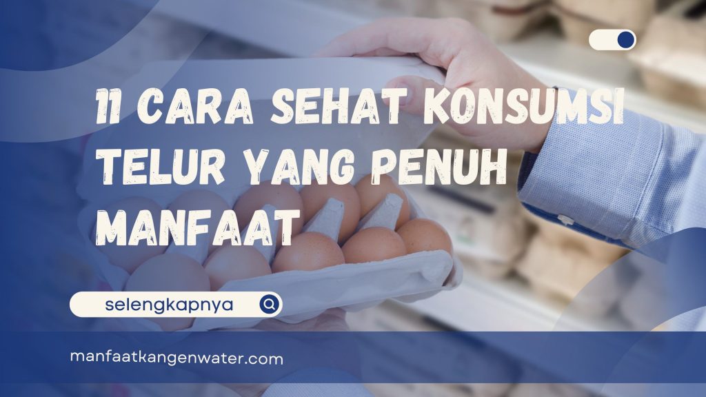 cara sehat konsumsi telur