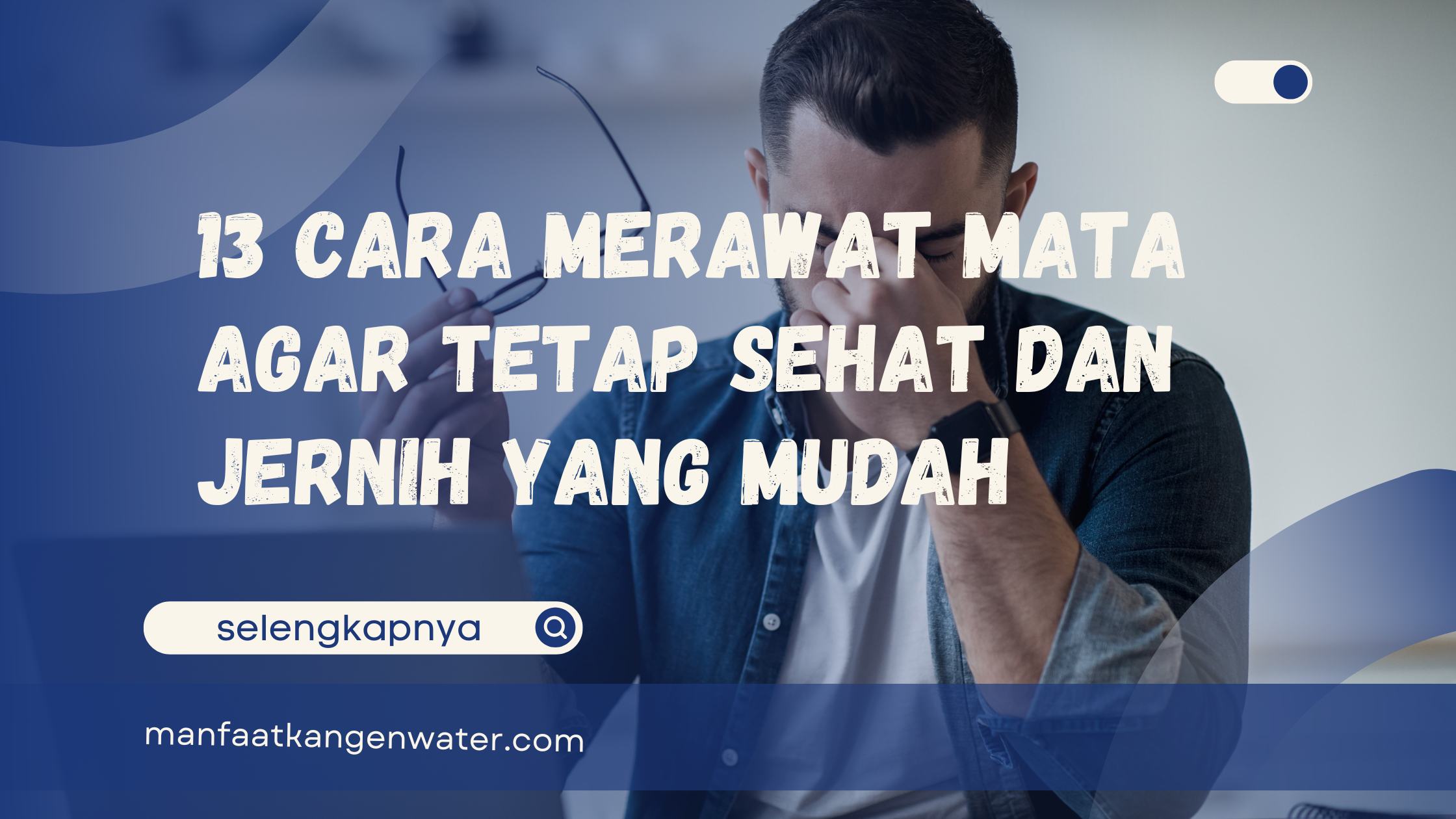 cara merawat mata agar tetap sehat dan jernih