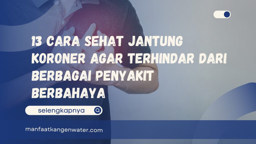 Cara sehat jantung koroner