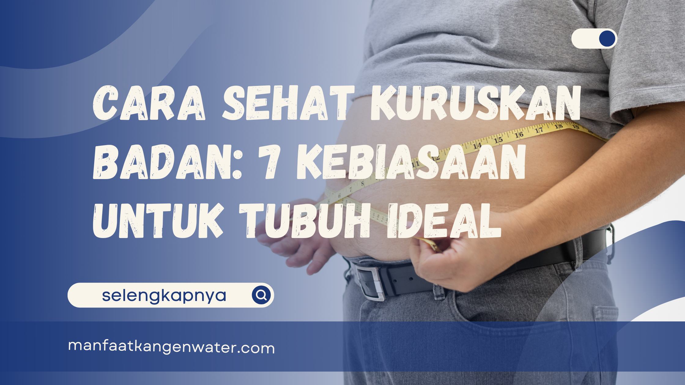 cara sehat kuruskan badan