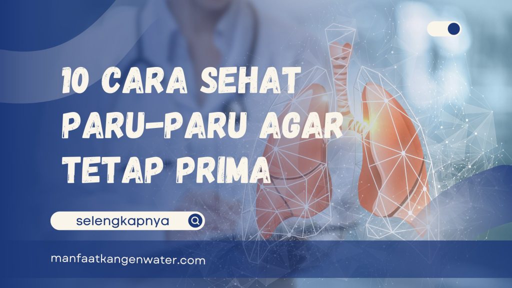 cara sehat paru-paru