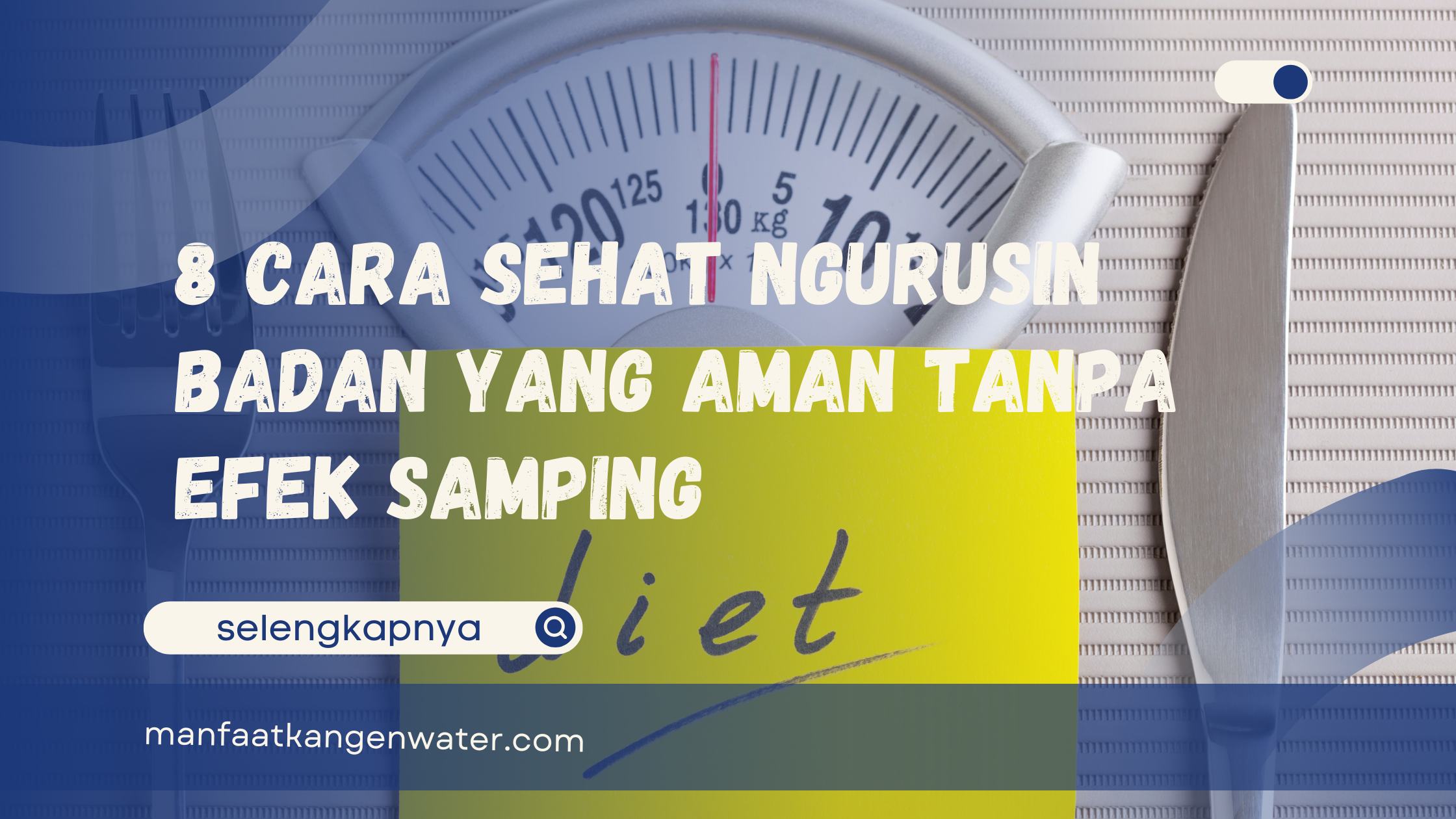 cara sehat ngurusin badan