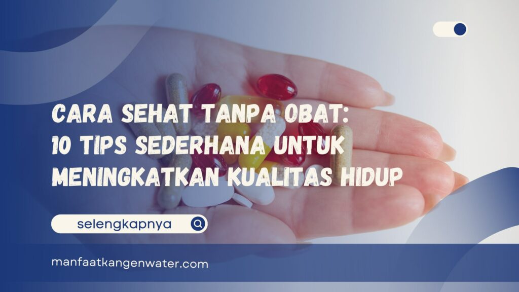 cara sehat tanpa obat