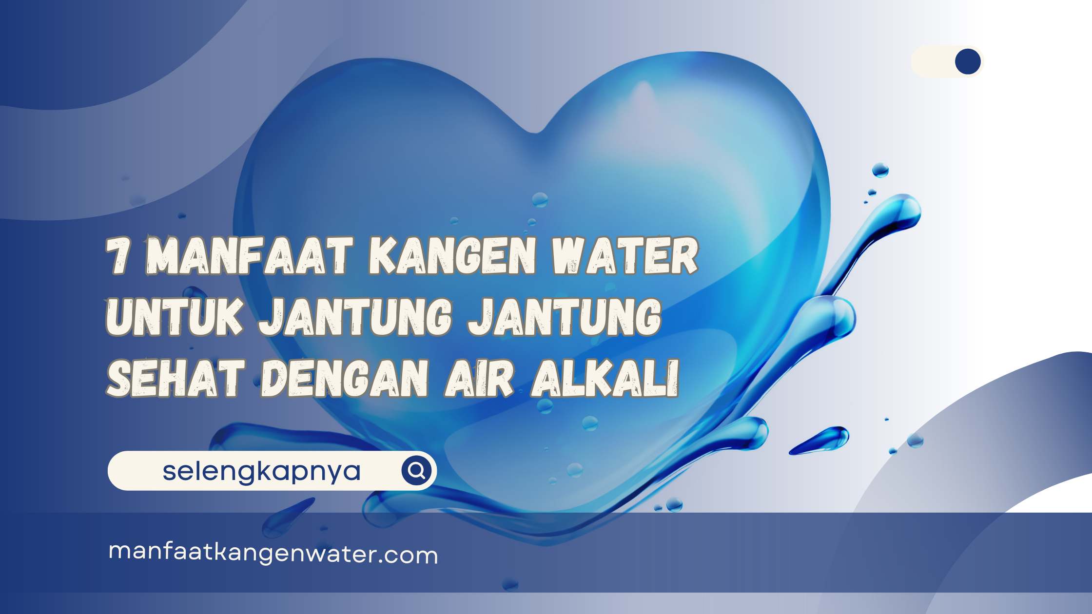 7 Manfaat Kangen Water untuk Jantung Jantung Sehat dengan Air Alkali