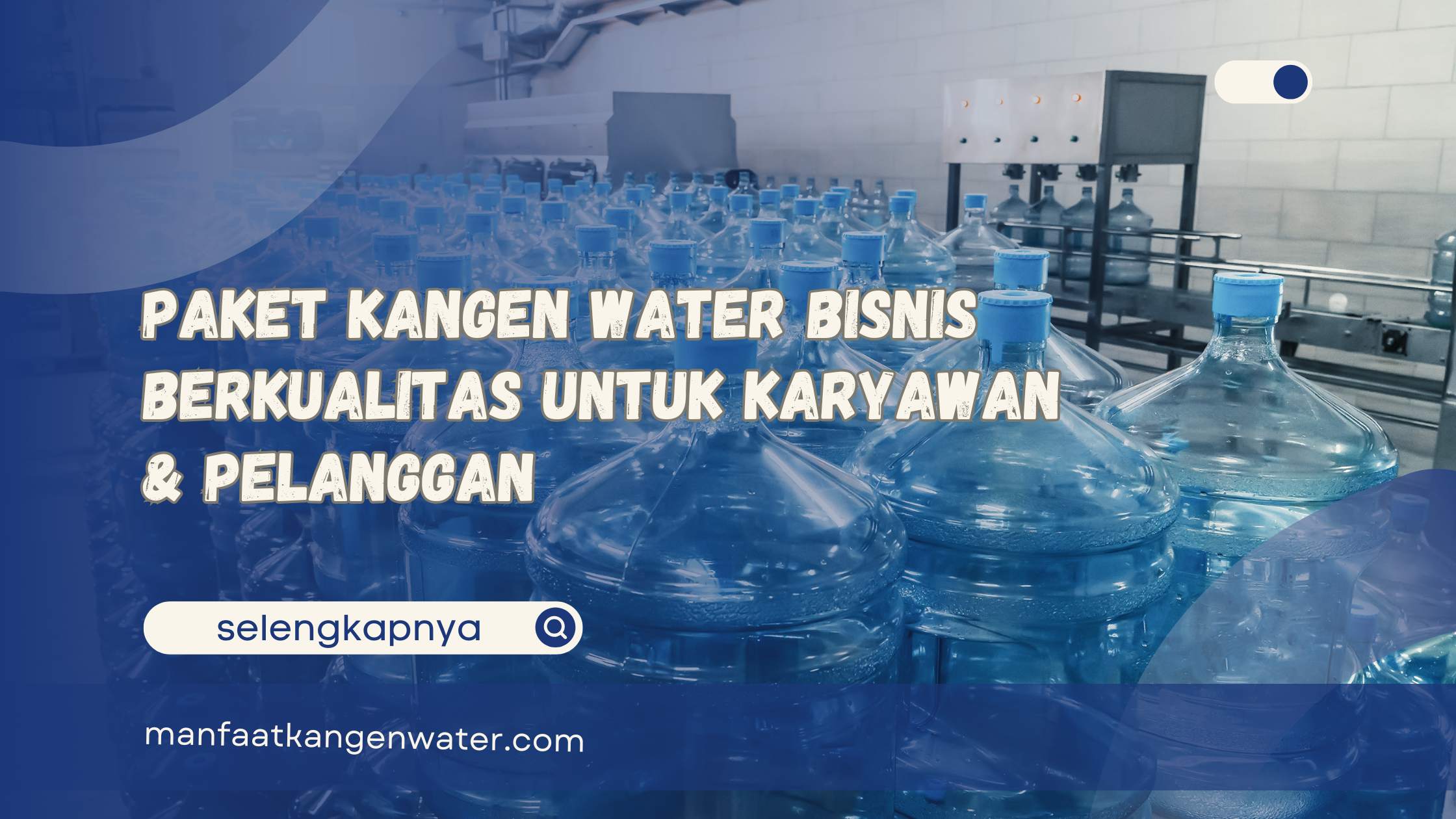Paket Kangen Water Bisnis Berkualitas untuk Karyawan & Pelanggan